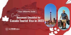 Document Checklist for Canada Tourist Visa in 2023
