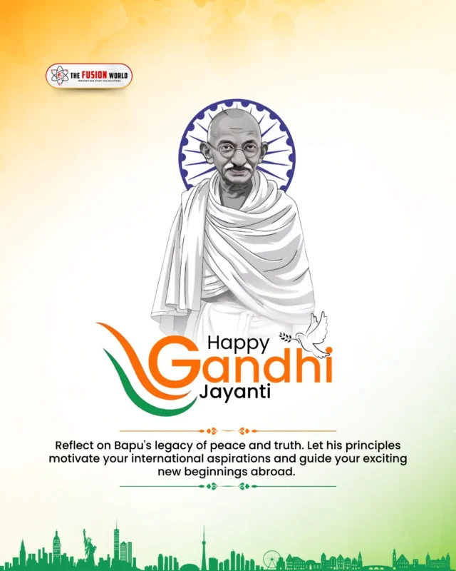 Wishing you all a Happy Gandhi Jayanti from Fusion World Visa Consultancy. Reflect on Bapu's legacy of peace and truth. Let his principles motivate your international aspirations and guide your exciting new beginnings abroad. 

#HappyGandhiJayanti #GandhiJayanti #2025 #Peace #Truth #NonViolence #Inspiration #FusionWorldVisaConsultancy