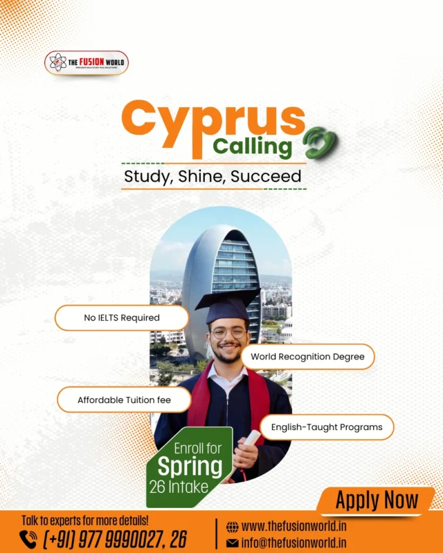 Dreaming of studying abroad? 🇨🇾 Cyprus is calling you to achieve your academic goals with no IELTS, affordable tuition, and a world-recognized degree. 

Apply for your Cyprus study visa with us for the Spring '26 intake. Book a free 1:1 personalized consultation with our experts. 

#studyincyprus #cyprshigherstudy #spring2026intake #studyabroad #studyvisaconsultants #fusionworldvisaconsultancy