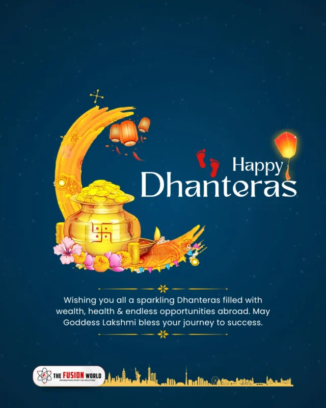Wishing you all a sparkling Dhanteras filled with wealth, health & endless opportunities abroad. 🌍💰 May Goddess Lakshmi bless your journey to success.

Happy Dhanteras from Fusion World Visa. ✨💫

#HappyDhanteras #Dhanteras2025 #BlessingsOfDhanteras #FestiveVibes #GoodLuck #Prosperity #StudyAbroadDreams #SuccessJourney #FusionWorldVisaConsultancy