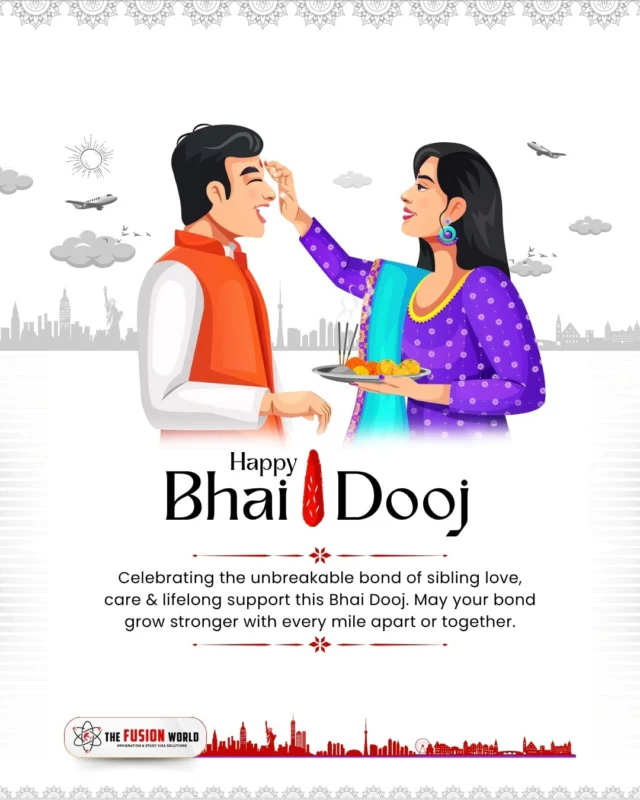Celebrating the unbreakable bond of sibling love, care & lifelong support this Bhai Dooj. May your bond grow stronger with every mile apart or together.

Happy Bhai Dooj from the Fusion World Visa Consultancy family. 

#HappyBhaiDooj #BhaiDooj #BhaiDooj2025 #SiblingLove #FestivalVibes #FamilyFirst #IndianFestivals #LoveBeyondBorders #FusionWorldVsiaConsultancy