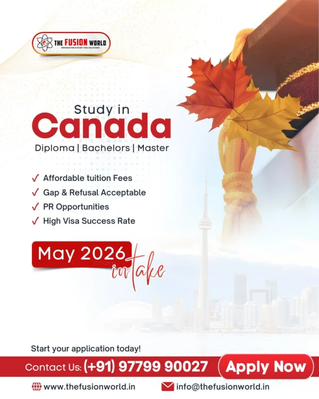 Secure your career path with the May 2026 intake in Canada. From Diplomas to Masters, we offer affordable tuition and expert guidance even for gaps or previous refusals. Capitalize on high success rates and clear PR opportunities. 

Success starts with the right partner.
Apply Now: (+91) 977 9990027 

#StudyInCanada #CanadaStudentVisa #May2026Intake #StudyAbroad2026 #StudyAbroad #HigherEducation #VisaExpert #FusionWorldVisaConsultancy