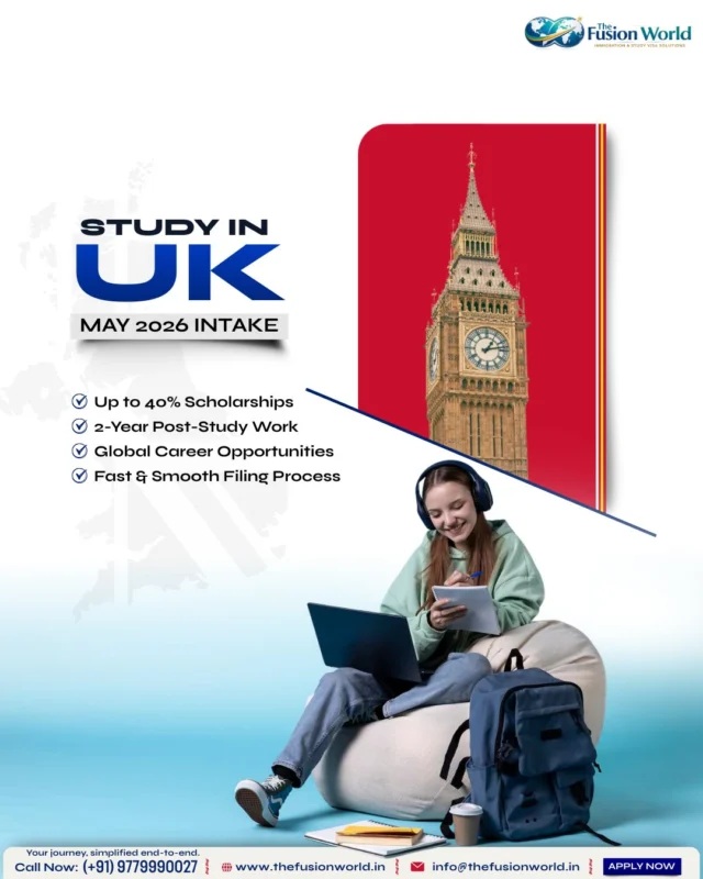 Ready to begin your UK journey? 🇬🇧
Apply for the May 2026 intake with up to 40% scholarships, 2-year post-study work opportunities, and global career prospects. 

Let’s make your study abroad dream a reality. Apply now!
📞 (+91) 9779990027

#StudyInUK #UKIntake2026 #Scholarships #StudyAbroad #GlobalCareers #TheFusionWorld