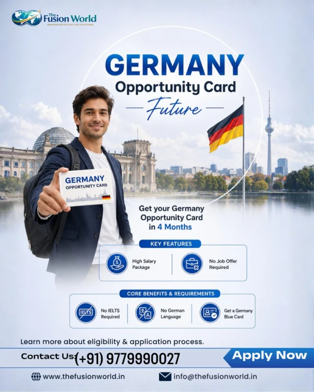 🇩🇪 What if your next career opportunity is waiting in Germany?

The Germany Opportunity Card is helping skilled professionals take a direct step toward international career growth without needing a job offer before applying.

✔ No IELTS Required
✔ No Job Offer Required
✔ High Salary Opportunities
✔ Germany Blue Card Pathway
✔ Explore Europe's Largest Economy

Germany continues to attract global talent across multiple industries, creating exciting possibilities for qualified candidates.

If you've been waiting for the right opportunity to work abroad, this could be your moment.

Fusion World Visa Consultancy helps simplify the entire process—from eligibility checks to documentation guidance and application support.

📞 +91 9779990027

Save this post for future reference and share it with someone planning an international career.

#GermanyOpportunityCard #GermanyCareer #WorkAbroad #GermanyJobs #ImmigrationConsultant #OverseasCareer #GermanyVisa #CareerGrowth