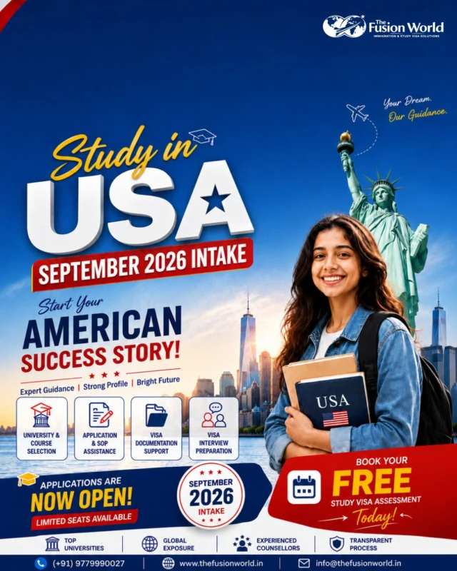 🇺🇸 What if September 2026 becomes the year that changes your life? 🎓✨

Imagine studying at a world-class university, gaining international exposure, building a global network, and opening doors to career opportunities across the world.

The USA September 2026 Intake is now open, and students who start early often have access to better university choices, smoother application timelines, and stronger preparation.

At Fusion World, we help you with:

🎓 University & Course Selection
📝 Application & SOP Assistance
📄 Visa Documentation Support
🎤 Visa Interview Preparation

Your dream university is waiting. The best time to start planning is now.

📞 Book your FREE Study Visa Assessment today.

👇 Tag a friend who dreams of studying in the USA.

#StudyInUSA #USAStudyVisa #StudyAbroadLife #September2026Intake #InternationalEducation #OverseasEducation #StudentVisa #AmericanDream